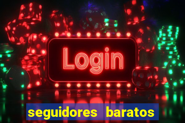 seguidores baratos para instagram